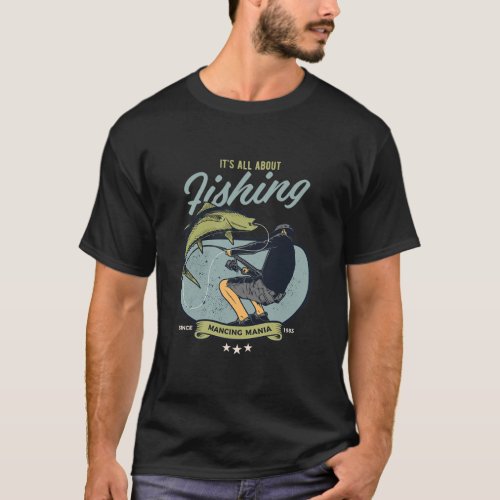 Funny angler mancing mania fisherman boat sea T_Shirt
