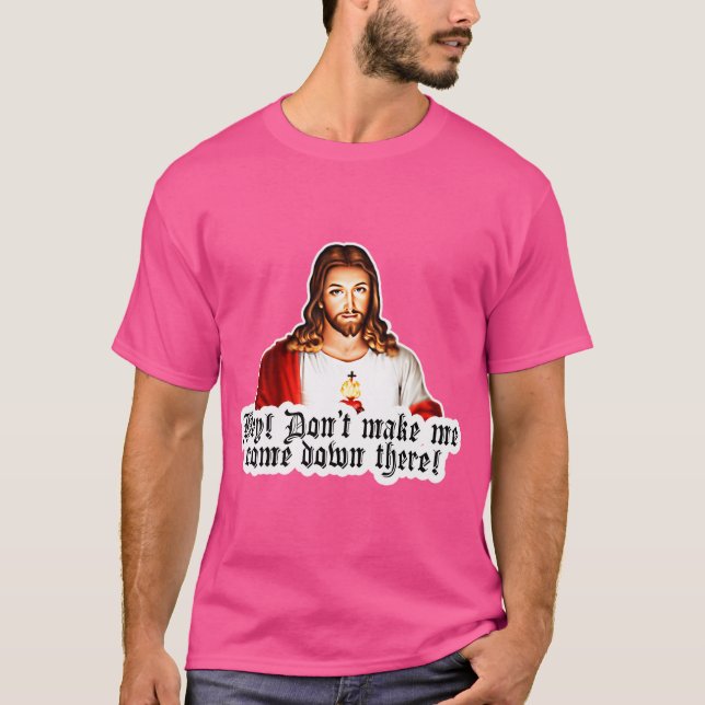 Funny Angry Dad Jesus Meme Digital Art T-Shirt (Front)