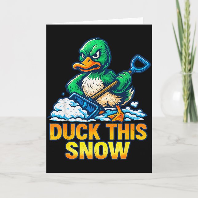 Funny Angry Duck Winter Saying Shoveling Snow Sarc Card (Front)