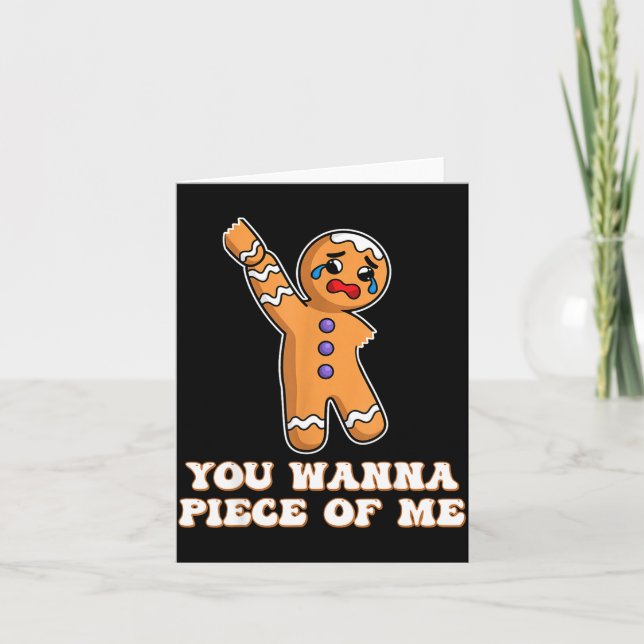 Funny Angry Gingerbread Man You W Ece Of Me  Card (Front)