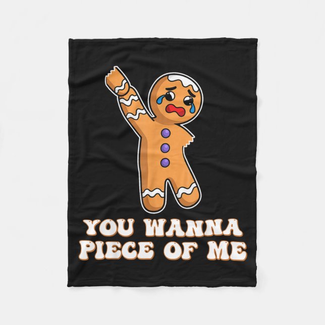 Funny Angry Gingerbread Man You W Ece Of Me  Fleece Blanket (Front)