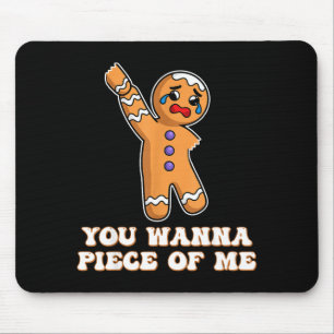 Funny Angry Gingerbread Man You W Ece Of Me  Mouse Pad