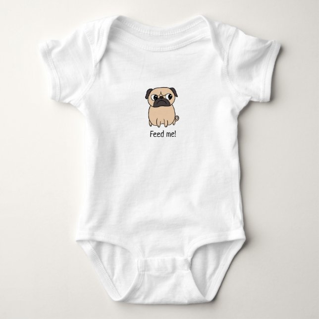 Funny Angry Pug - Feed me Baby Bodysuit (Front)