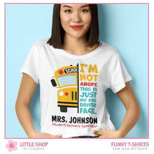 Funny Angry School Bus Driver T-Shirt