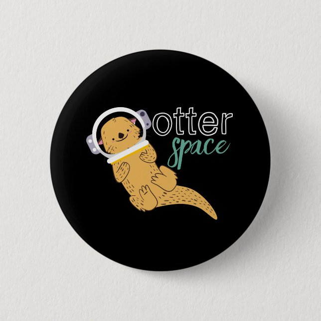 Funny Animal Cartoon Humor Otter Space Button (Front)