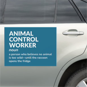 Funny Animal Control Officer Definition Gift Car Magnet