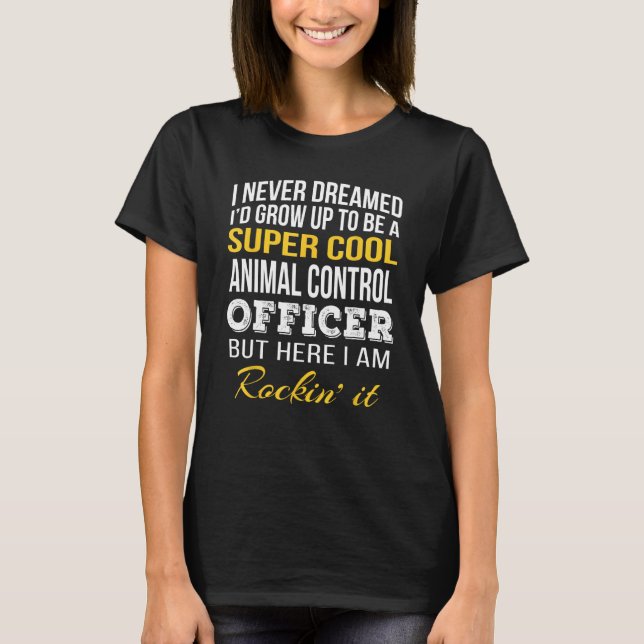 Funny Animal Control Officer Tshirt Gifts (Front)