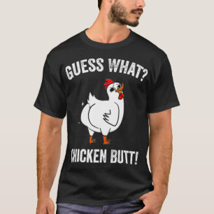 Funny Animal Guess What Chicken Butt Cute Chickens T-Shirt