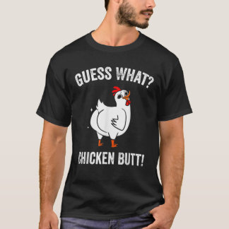 Funny Animal Guess What Chicken Butt Cute Chickens T-Shirt