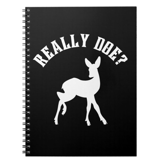 Funny Animal Pun Really Doe Notebook (Front)
