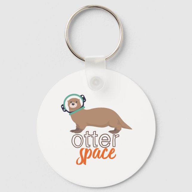 Funny Animal Puns Humor Otter Space Cartoon Keychain (Front)