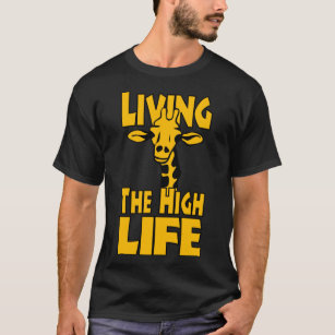 Funny Animal Shirt – Funny Saying Living The High 