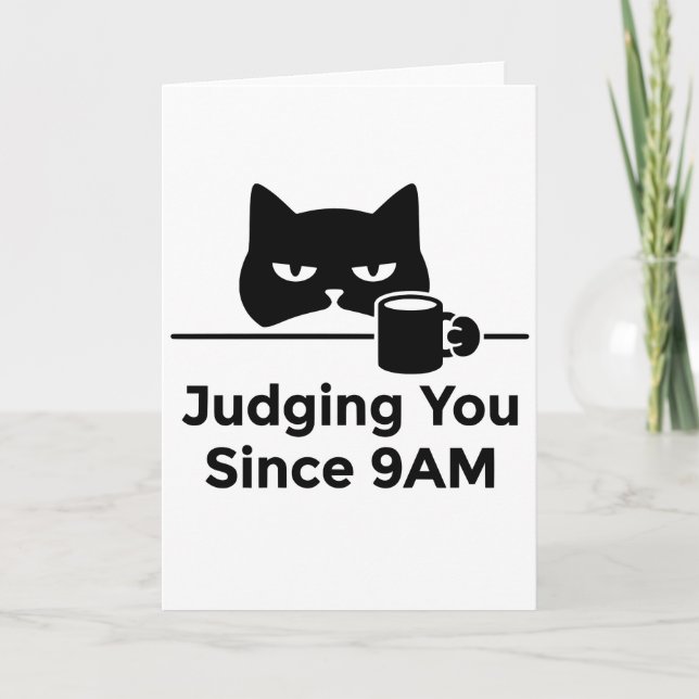 funny animals cat cafe Judging You Since 9AM Card (Front)