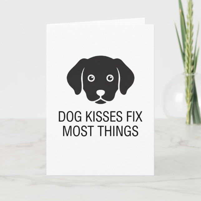 funny animals DOG KISSES FIX MOST THINGS Card (Front)