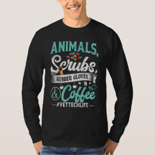Funny Animals Scrubs Rubber Gloves And Coffee Vet T-Shirt