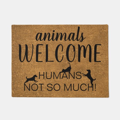 Funny Animals Welcome Humans Not So Much Doormat