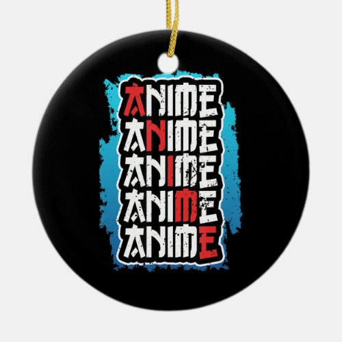 funny anime lover quote cosplay otaku weeb kawaii ceramic ornament