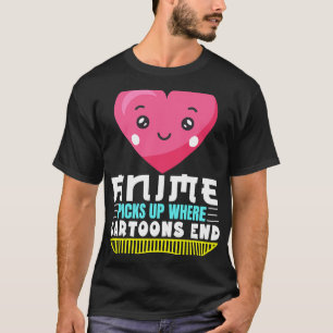 Funny Anime Quote Anime Picks Up Where Cartoons Le T-Shirt