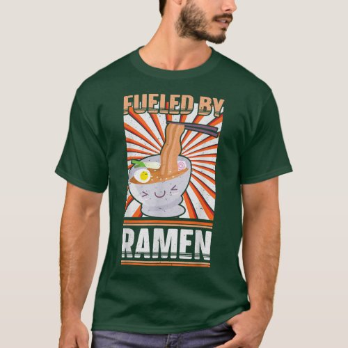 Funny Anime  Ramen Noodle Lover Fueled By Ramen  T_Shirt