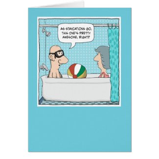 Funny anniversary card: Tub Staycation