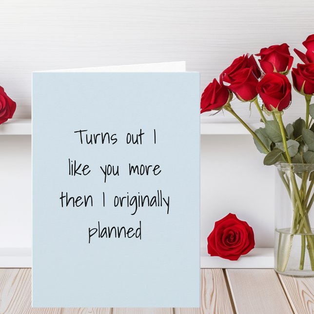 Funny Anniversary Love Birthday Valentine Card (Creator Uploaded)