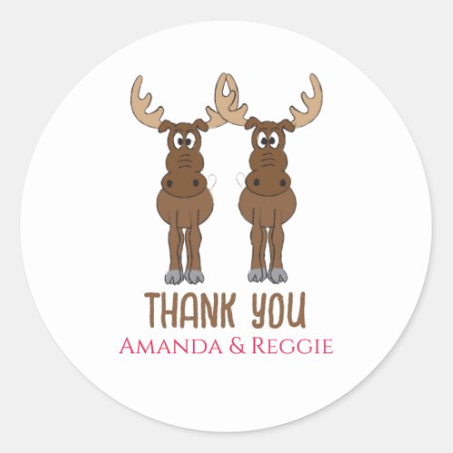 Funny Anniversary Party Cute Thank You Moose Classic Round Sticker