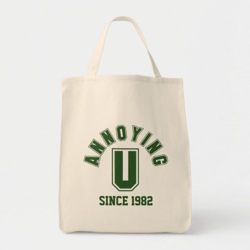 Funny Annoying You Bag Green Tote Bag
