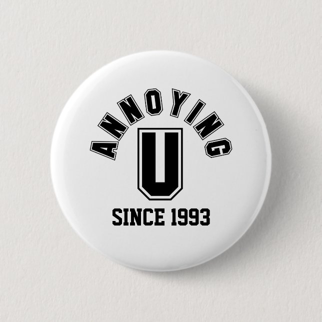 Funny Annoying You Button, Black Button (Front)