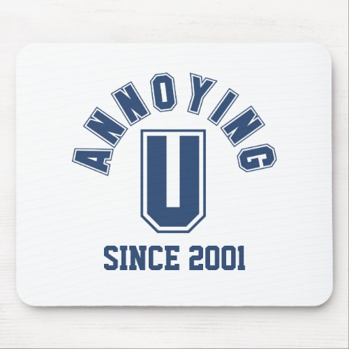 Funny Annoying You Mousepad Blue Mouse Pad