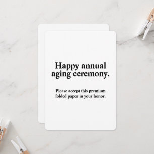 Funny Annual Aging Ceremony Birthday Card