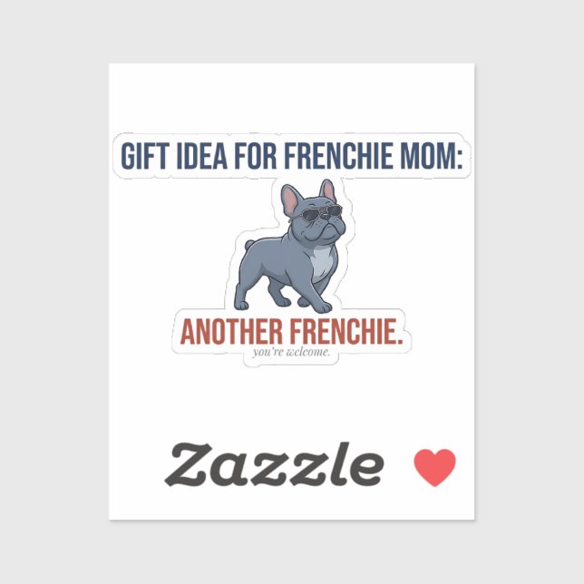 Funny Another Frenchie Gift Idea Dog Mom Gift Desi Sticker (Sheet)