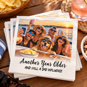 Funny Another Year Older Bad Influence Birthday Napkins