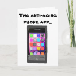 Funny Anti Aging Happy Birthday Phone App Card