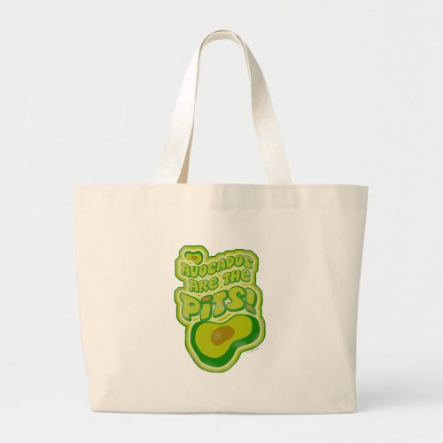 Funny Anti Avocado The Pits Slogan Design Large Tote Bag