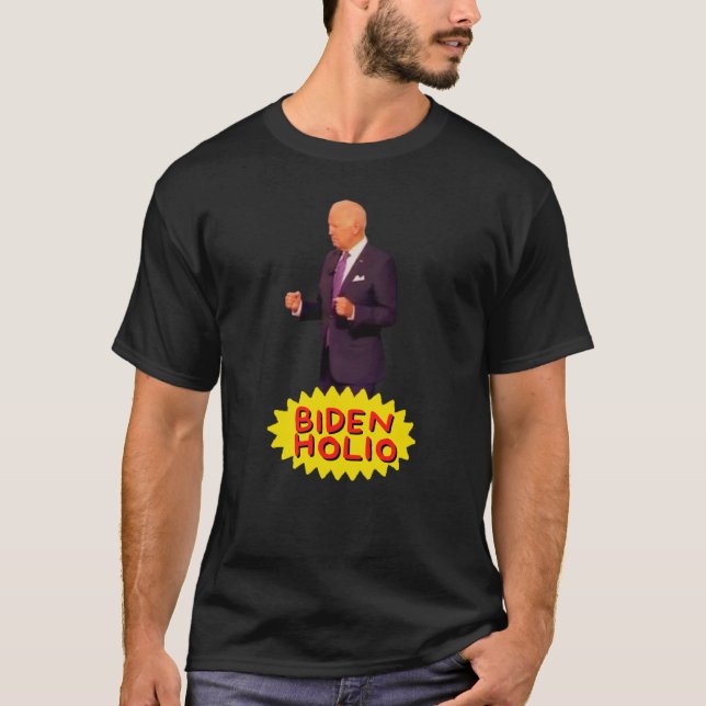 Funny Anti Biden Bidenholio  T-Shirt (Front)