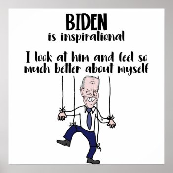 Funny Anti Biden Puppet Inspirational Satire Poster by Politicalfolley at Zazzle