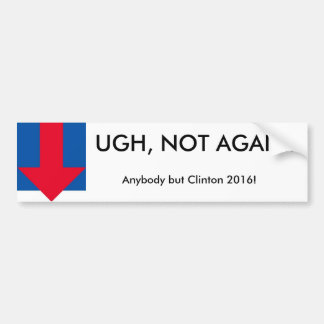 Funny Anti-Clinton Bumper Sticker