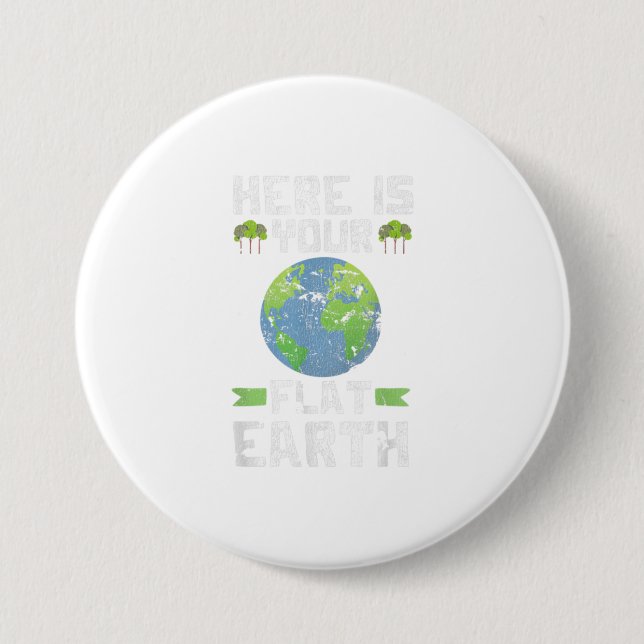 Funny Anti Flat Earth TShirt Button (Front)