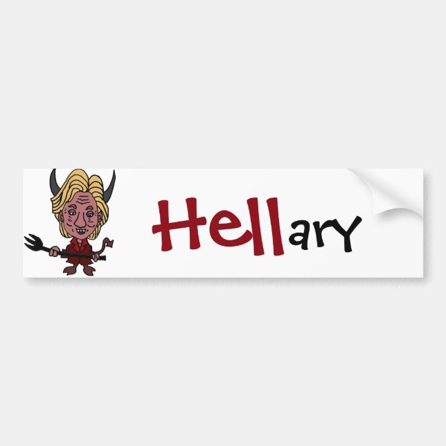 Funny Anti Hillary Clinton Political Art Bumper Sticker (Front)
