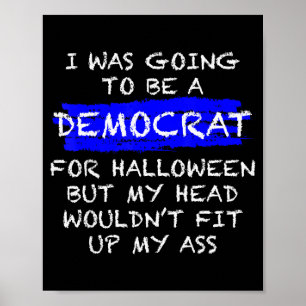 Funny Anti-liberal Adult Halloween Costume Poster