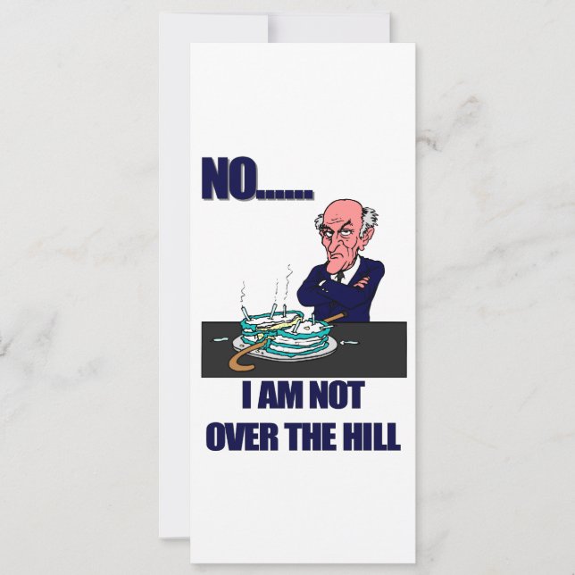 Funny Anti Over the Hill Card (Front)