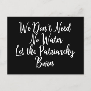 Funny Anti Patriarchy Feminist Quote for Women Postcard