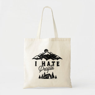 Funny Anti-Social Camping I Hate People Tote Bag
