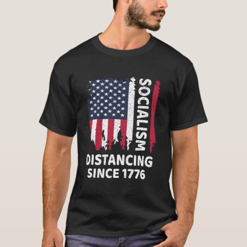 Funny Anti Socialism Socialism Distancing Since 17 T_Shirt