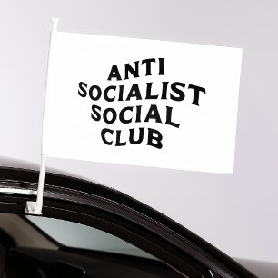 Funny Anti Socialist Social Club Socialism Car Flag