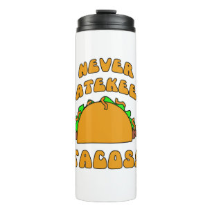 Funny Anti Taco Snob Cartoon Art Slogan Thermal Tumbler