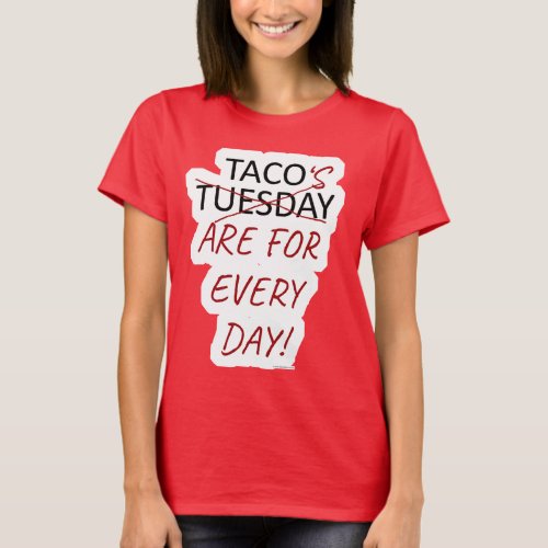 Funny Anti Taco Tuesday Design T_Shirt