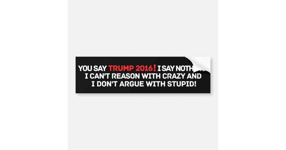 Funny Anti Trump 2020 Bumper Sticker Zazzle 