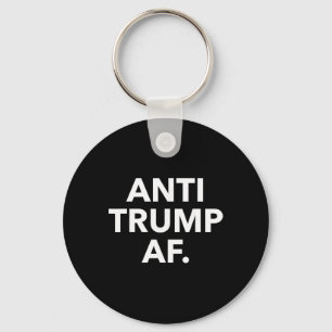 Funny Anti Trump Af Tee Shirt - Uni Adults Anti Tr Keychain