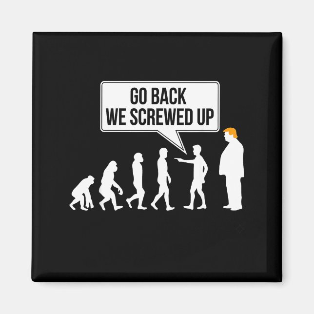 Funny Anti-trump Evolution Litical Humor  Magnet (Front)